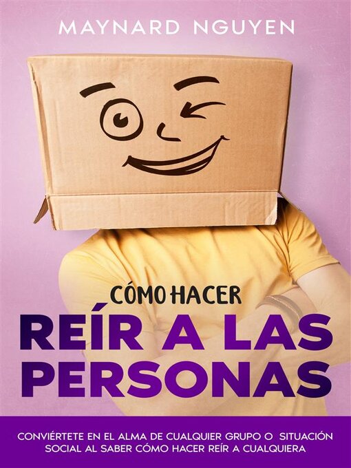 Title details for Cómo Hacer Reír a las Personas by Maynard Nguyen - Available